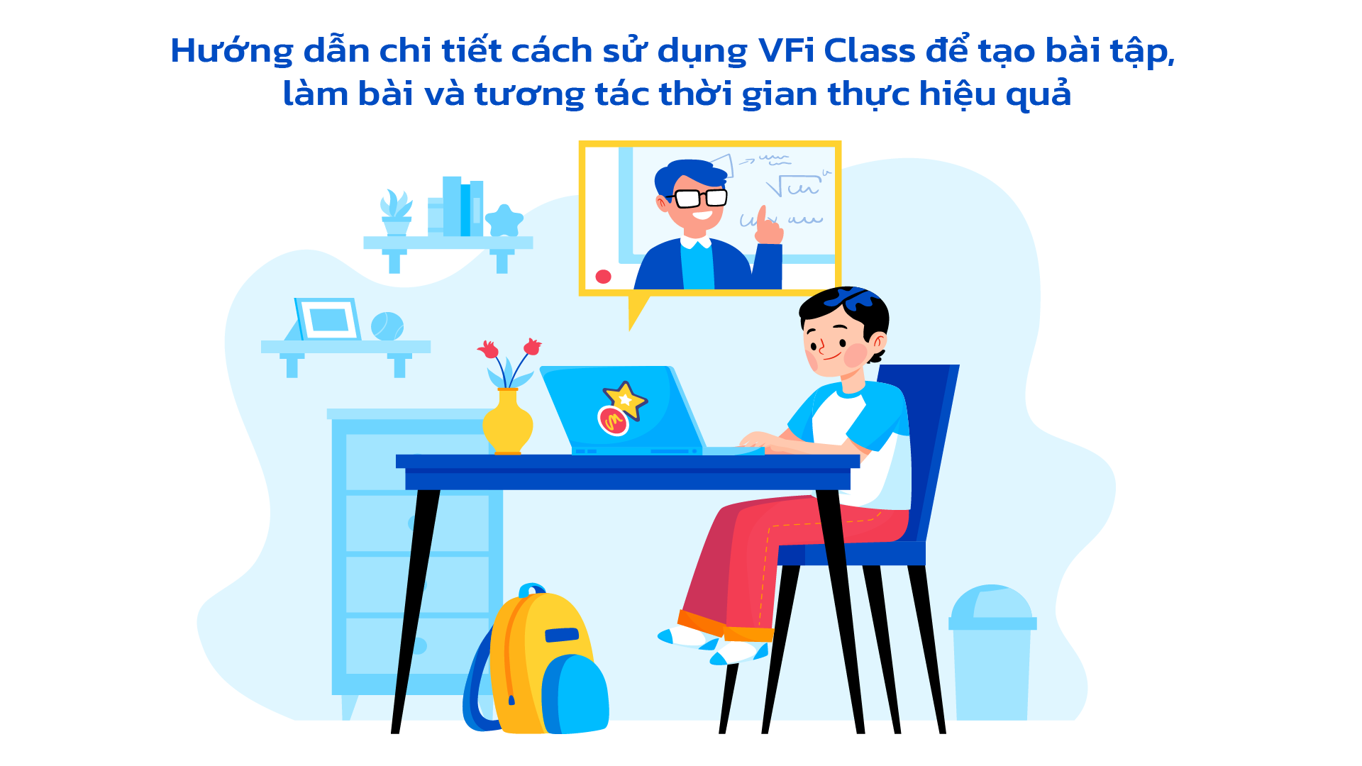 vfi-class-la-gi-huong-dan-chi-tiet-cach-dung-vfi-class-de-tao-bai-tap-lam-bai-va-tuong-tac-thoi-gian-thuc-hieu-qua