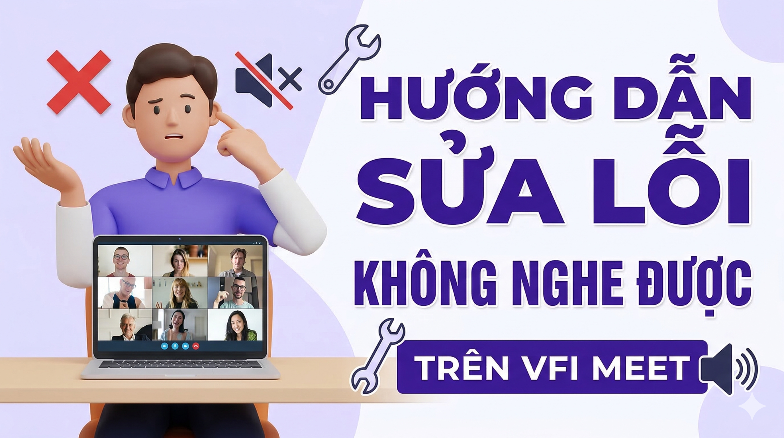 cach-sua-loi-khong-nghe-duoc-trong-cuoc-hop-truc-tuyen-vfi-meet