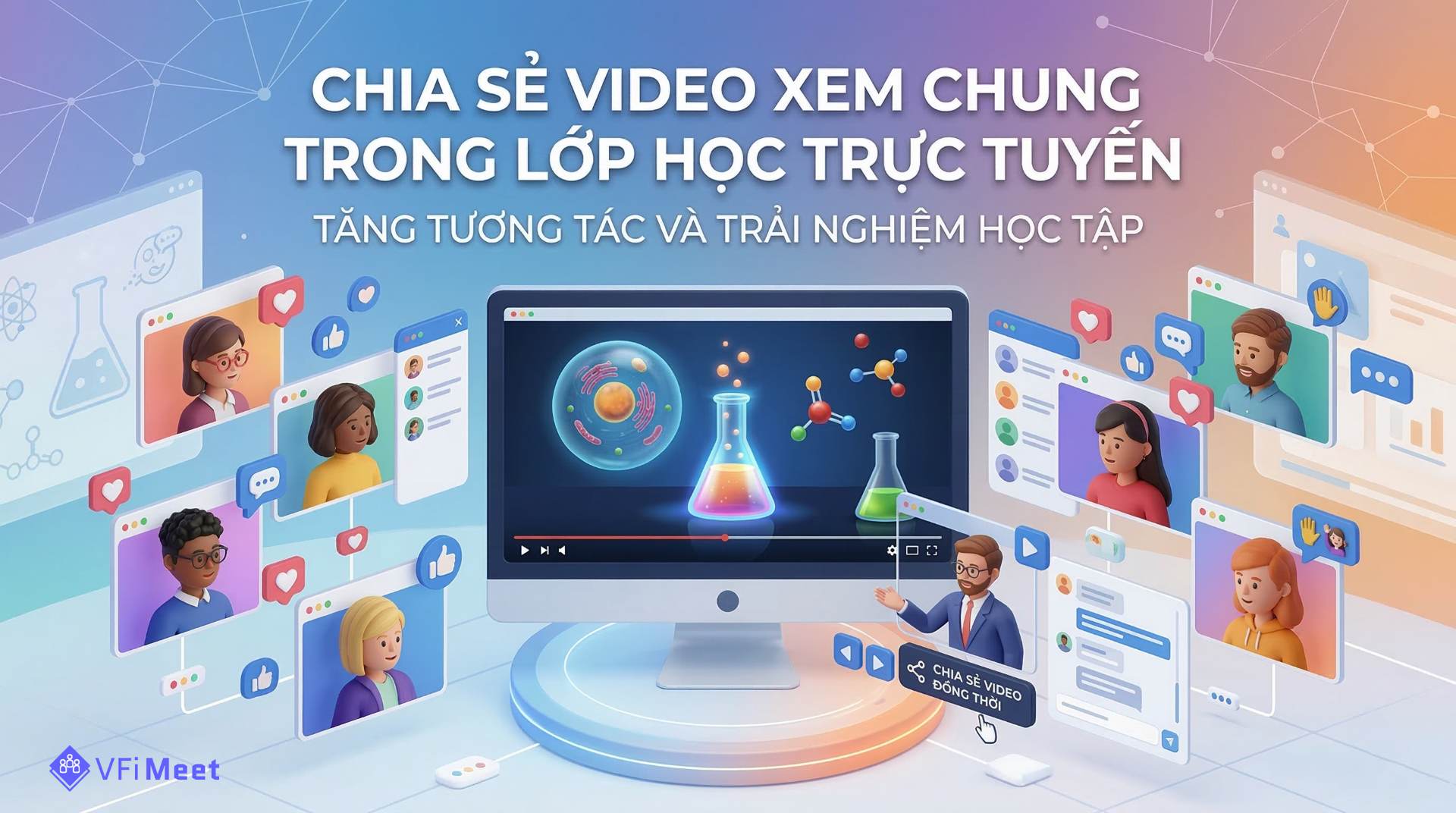 chia-se-video-xem-chung-trong-lop-hoc-truc-tuyen--tang-tuong-tac-va-trai-nghiem-hoc-tap