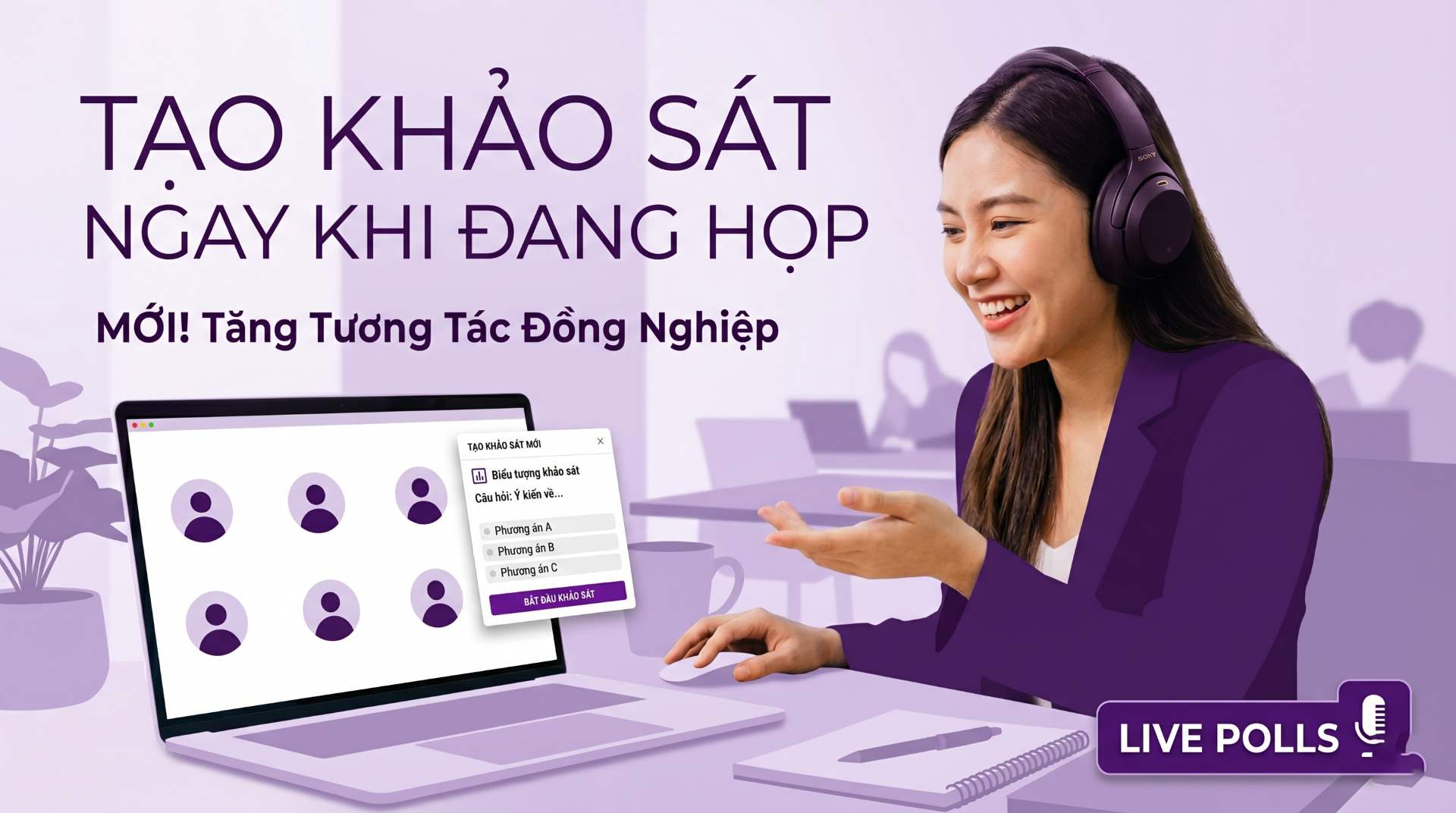 tao-khao-sat-ngay-trong-cuoc-hop--cach-tang-tuong-tac-hieu-qua-voi-vfi-meet