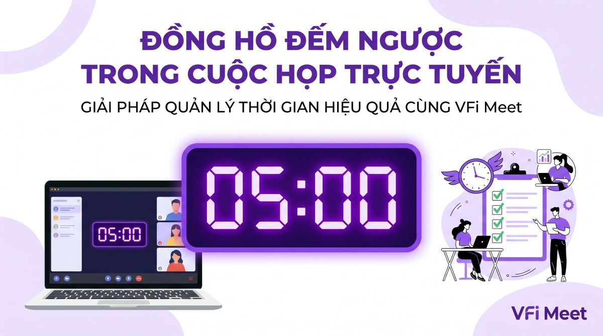 dong-ho-dem-nguoc-trong-cuoc-hop-truc-tuyen--giai-phap-quan-ly-thoi-gian-hieu-qua-cung-vfi-meet